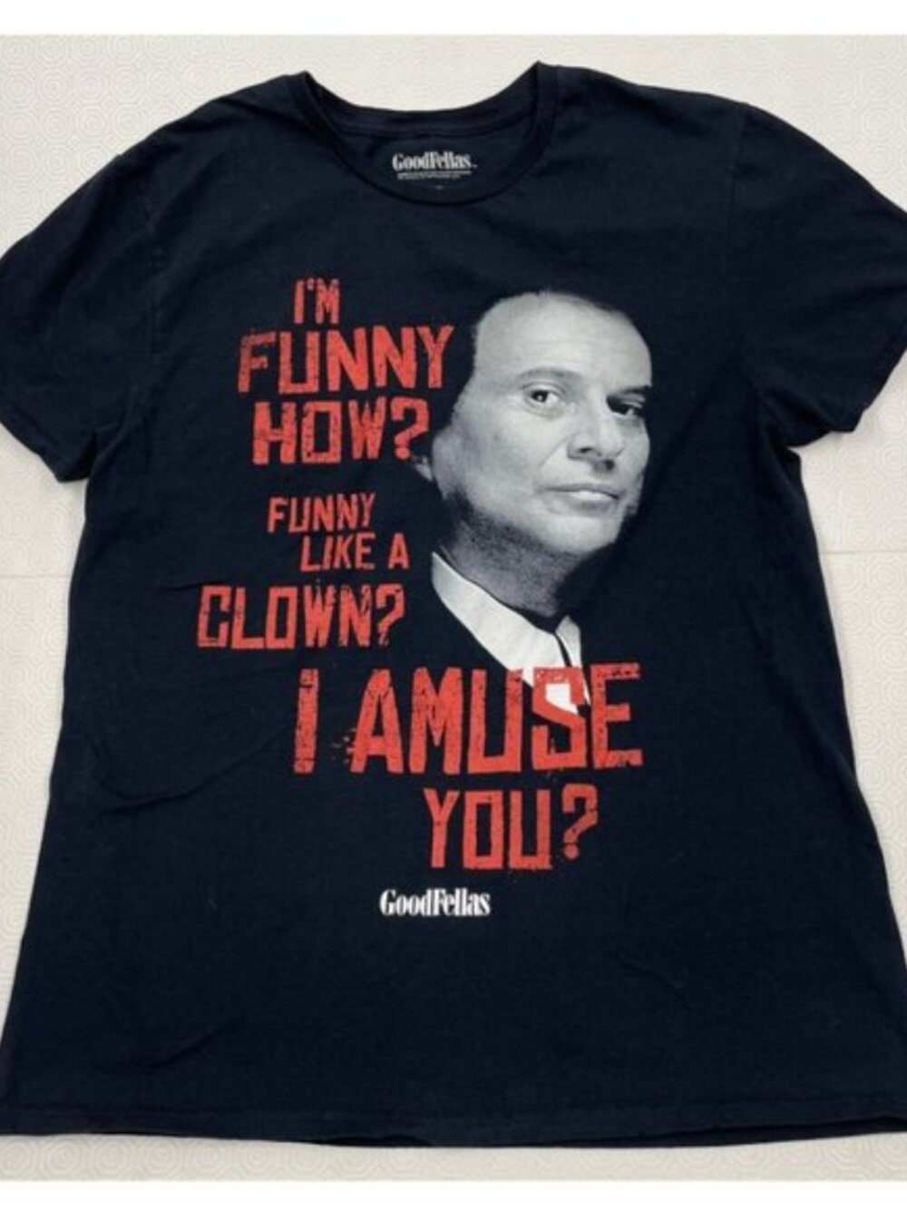 GoodFellas Joe Pesci Funny How Like a Clown Mobster Gangster T-Shirt Men's L